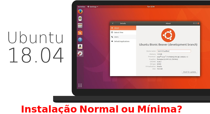 Ubuntu 18.04 LTS permitirá escolher entre instalação normal e mínima