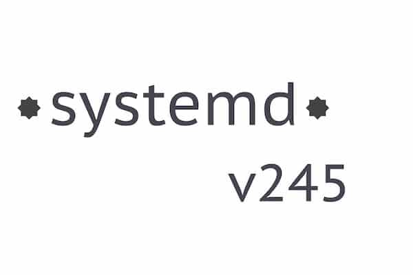 Systemd 245 lançado com gerenciamento seguro de diretórios home