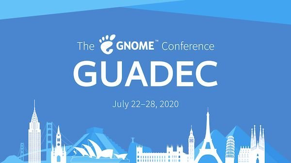 GUADEC 2020 começa hoje como a primeira conferência virtual do GNOME