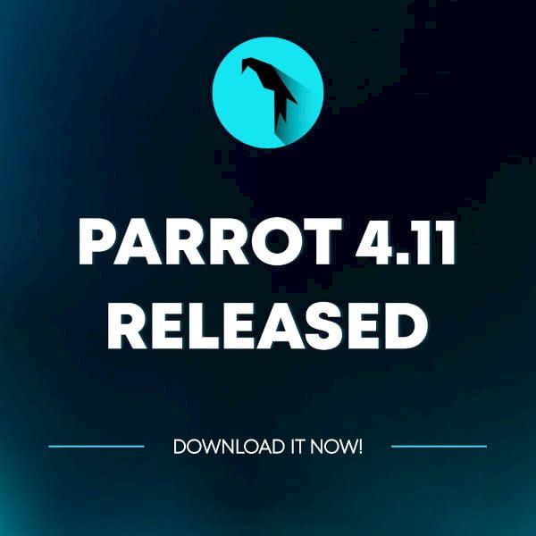 Parrot 4.11 lançado com Kernel 5.10 LTS e ferramentas hacking atualizadas