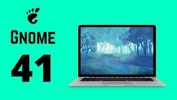 GNOME 41 está programado para ser lançado no dia 22 de setembro