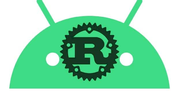 Rust já é uma linguagem para desenvolvimento Android