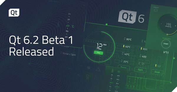 Qt 6.2 Beta 1 lançado com vários módulos portados para o Qt6
