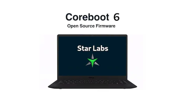 Coreboot 6 já está disponível para laptops Linux da Star Labs