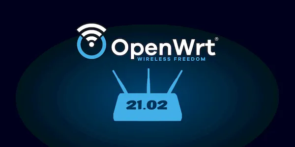 OpenWrt 21.02 lançado com suporte WPA3 incluído por padrão