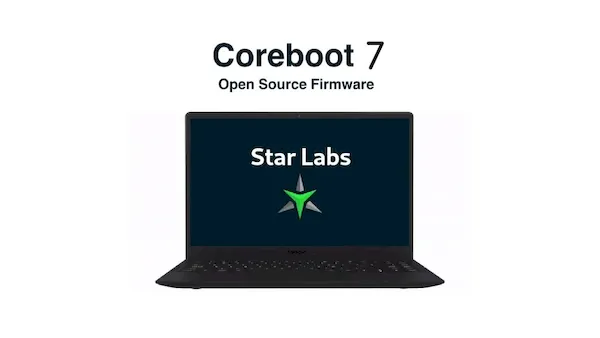 Star Labs lançou o Coreboot 7 para seus laptops Linux