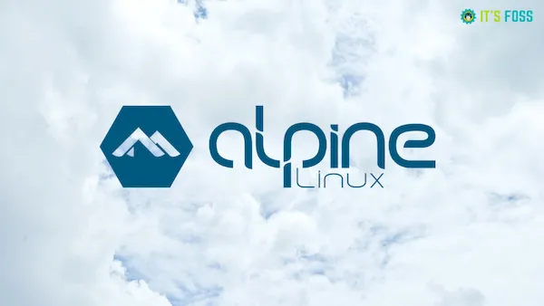 Alpine Linux 3.15 lançado com kernel 5.15 LTS, GNOME 41, e mais