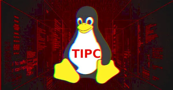 Descoberta uma vulnerabilidade na implementação TIPC do kernel Linux