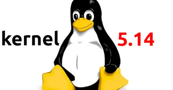 Kernel 5.15 lançado com novo NTFS da Parangon e SMB Server In-Kernel