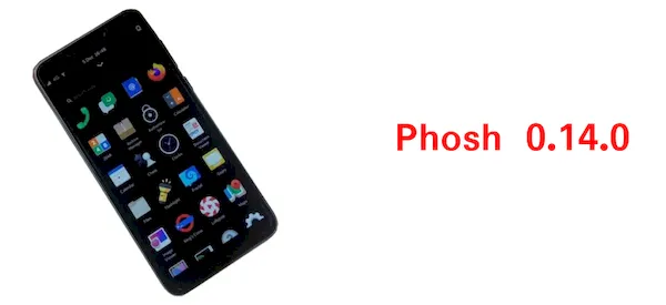 Phosh 0.14.0 lançado com suporte a telas iniciais, e mais