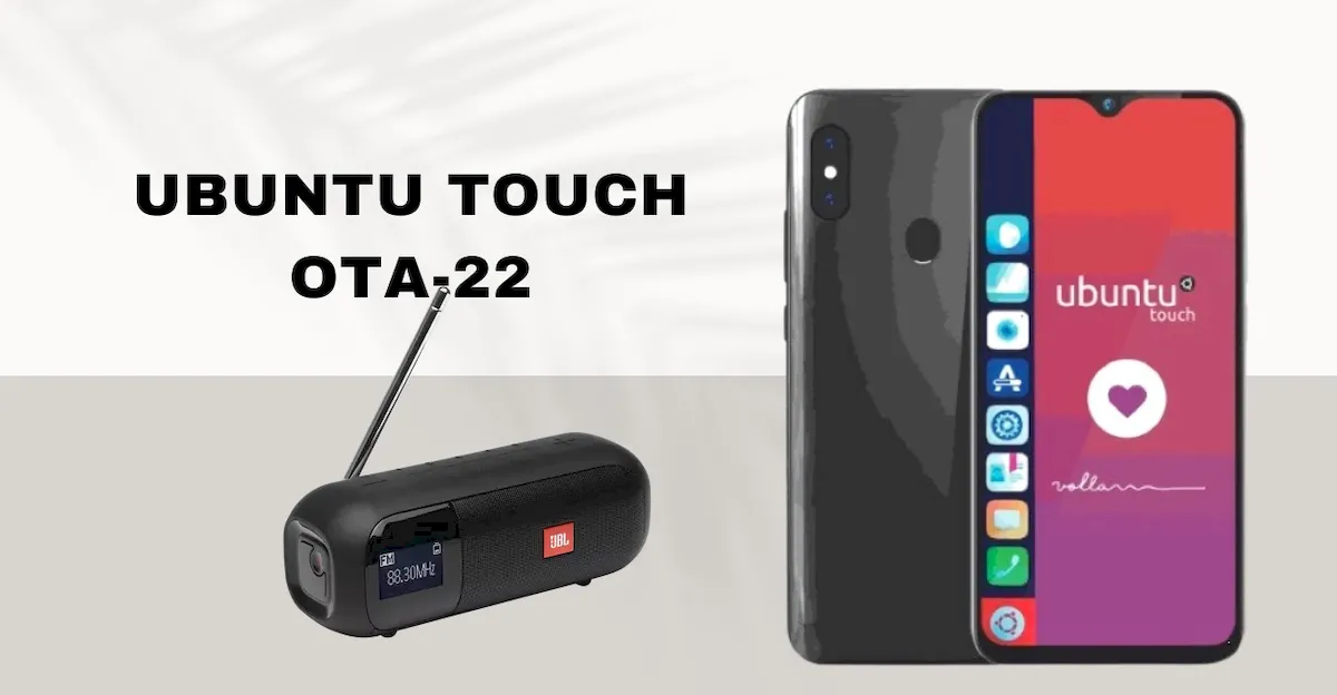 Ubuntu Touch OTA-22 lançado com suporte inicial a rádio FM, e mais