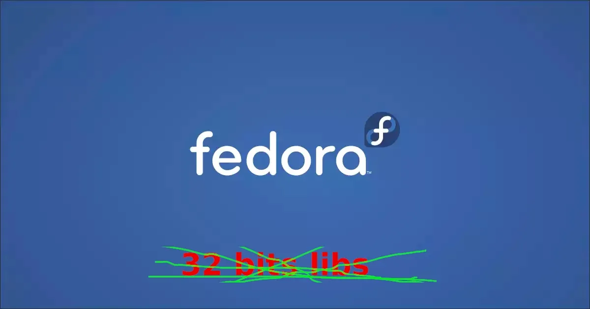 Fedora propôs remover as bibliotecas de 32 bits desnecessárias