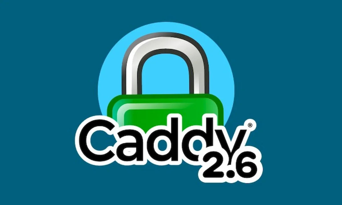 Caddy 2.6 lançado com suporte a HTTP/3 por padrão