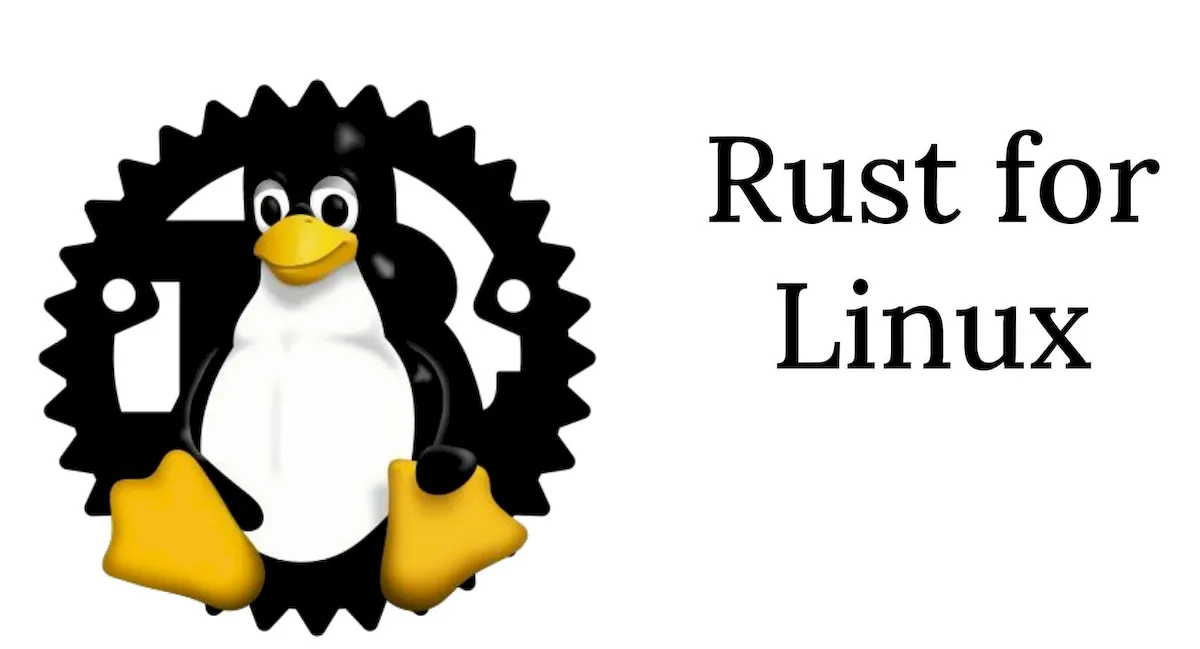 Rust for Linux foi oficialmente incorporado ao kernel 6.1