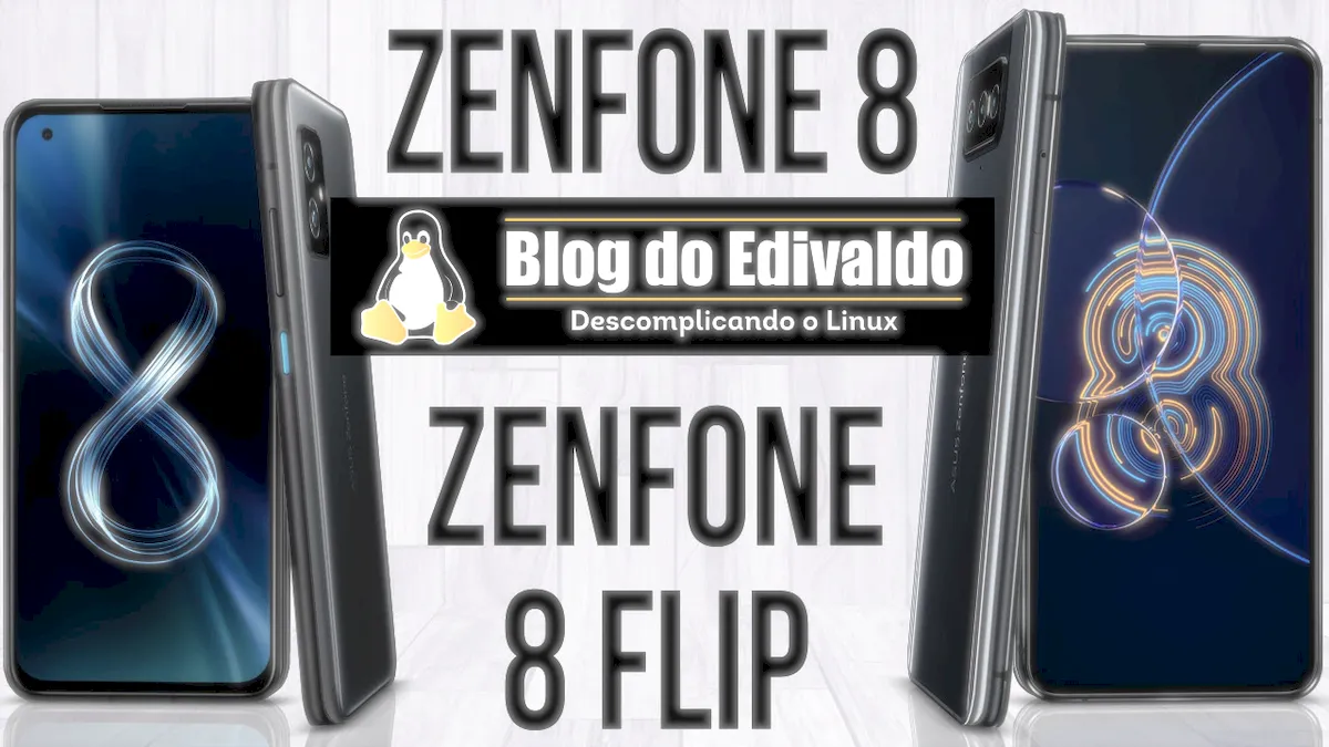 Android 13 chegou no Asus Zenfone 8 e Zenfone 8 Flip de 2021