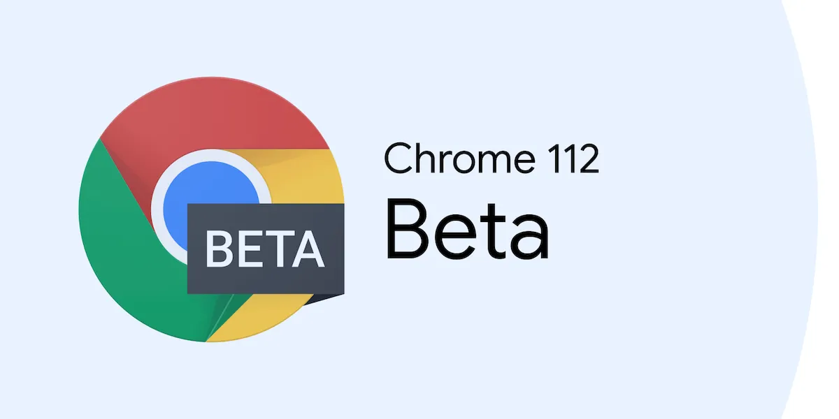 Chrome 112 Beta lançado com CSS Nesting, WebAssembly Tail Call
