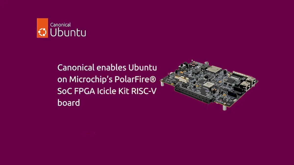Placa PolarFire SoC FPGA Icicle Kit já é suportada pelo Ubuntu
