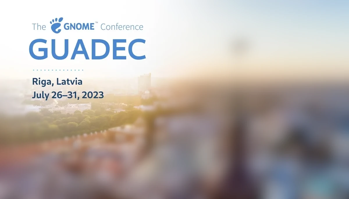 Começou a conferência GNOME GUADEC 2023 em Riga
