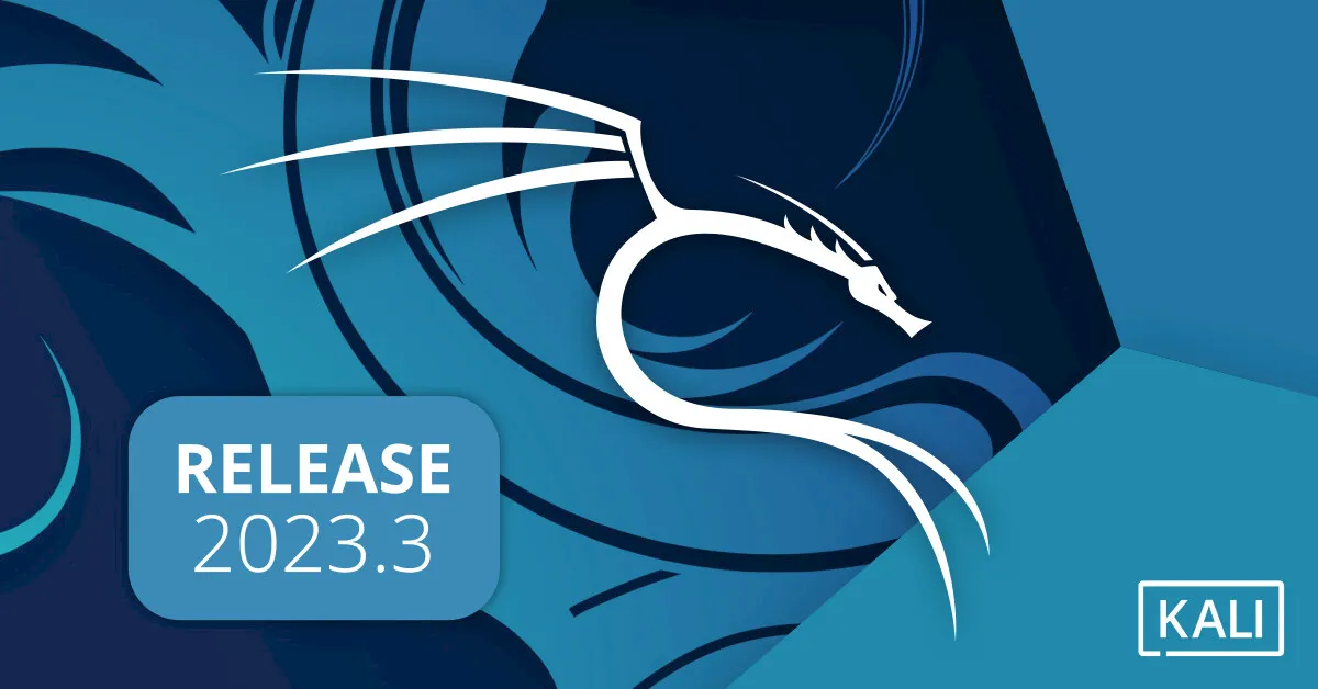 Kali Linux 2023.3 lançado com o kernel 6.3 e novas ferramentas
