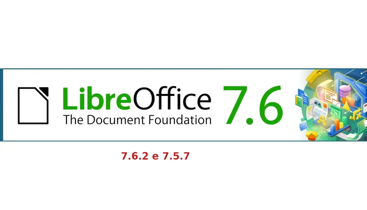 LibreOffice 7.6.2 e 7.5.7 lançados para corrigir uma falha crítica