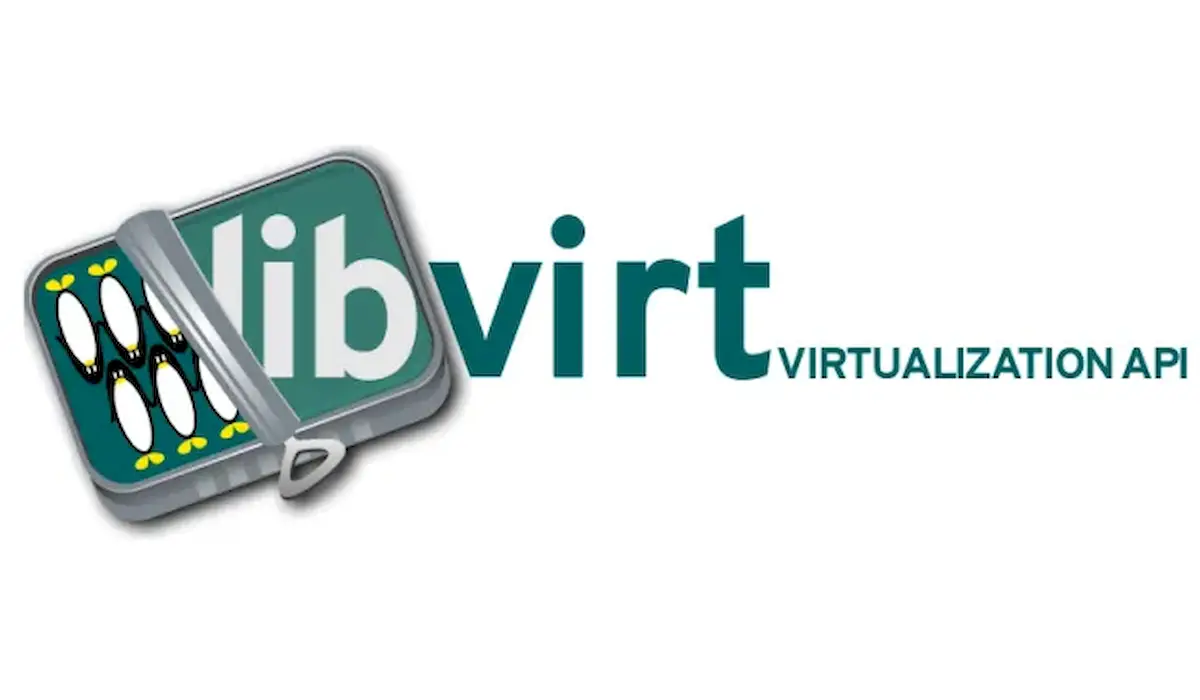 Libvirt 10 lançado com melhorias na migração de VM QEMU, e mais
