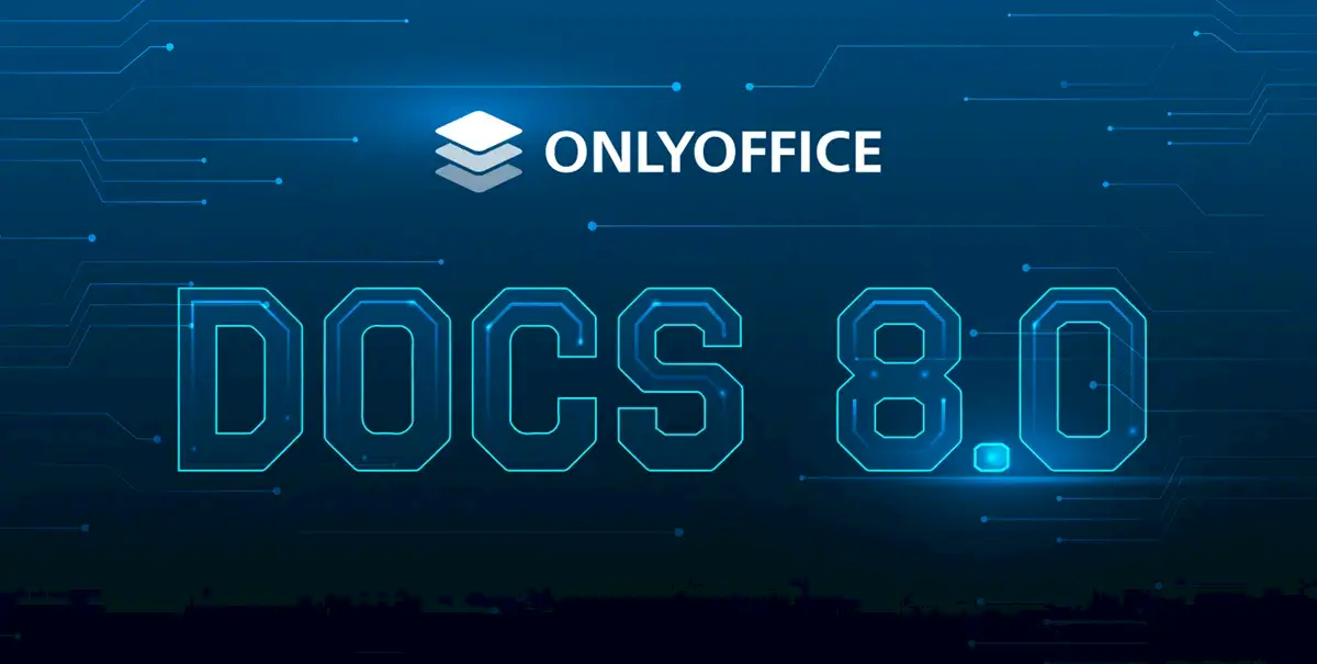 ONLYOFFICE 8 lançado com vários novos recursos