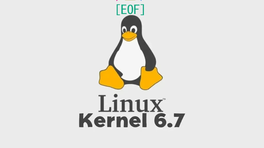 Kernel 6.7 chegou o fim da vida útil! É hora de atualizar para o 6.8