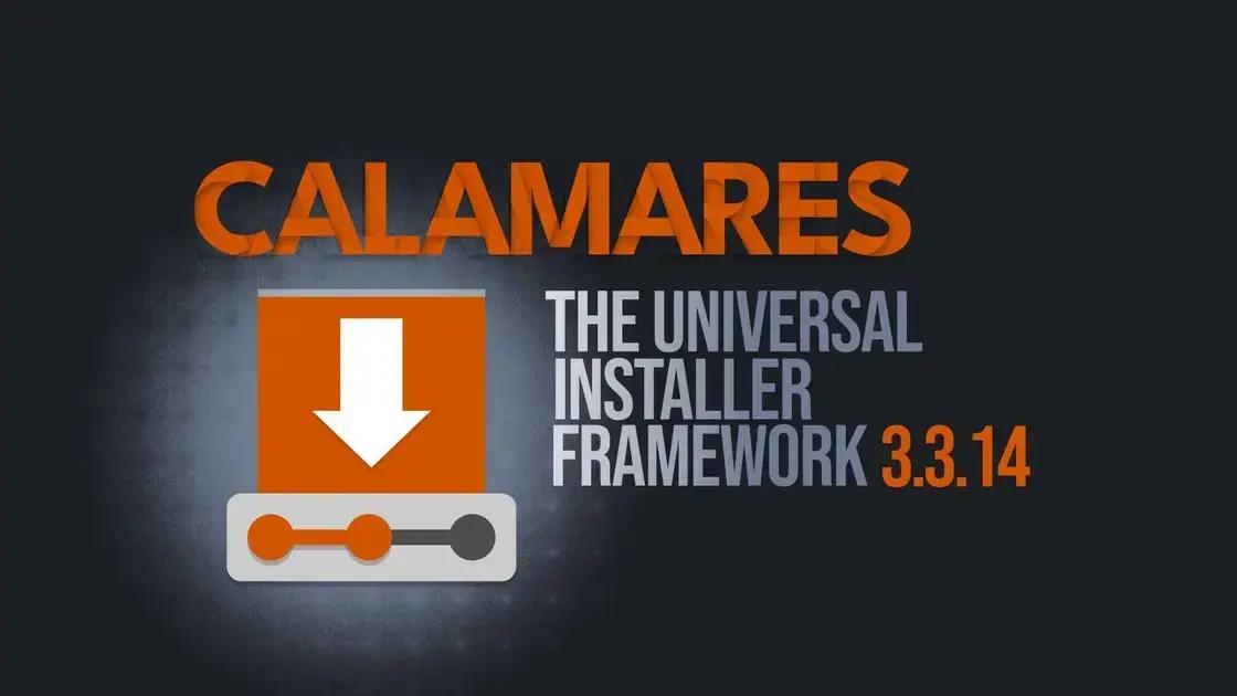 Calamares Installer 3.3.14: Novidades e Melhorias Internas 1 Calamares Installer 3.3.14: Novidades e Melhorias Internas