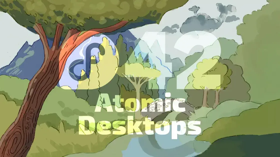 Novidades Imperdíveis do Fedora 42: Melhores Recursos do Atomic Desktop