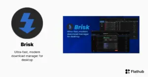 Como instalar o Brisk no Linux via Flatpak