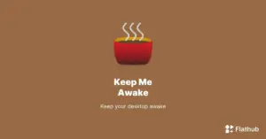Como instalar o Keep Me Awake no Linux via Flatpak