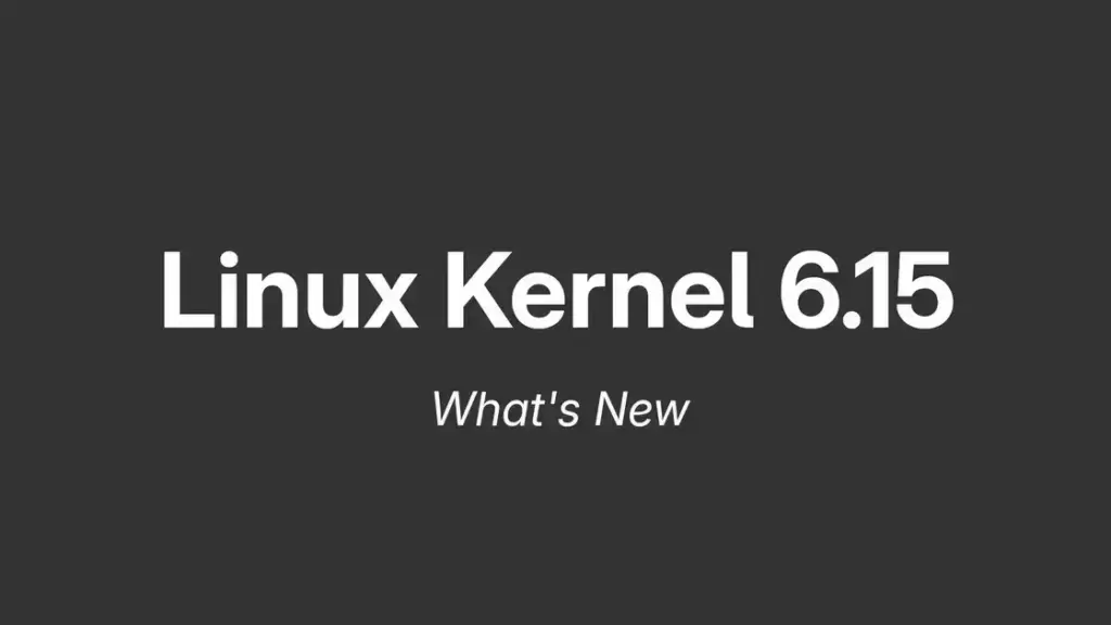 Linux Kernel 6.15 é lançado: confira as novidades e melhorias