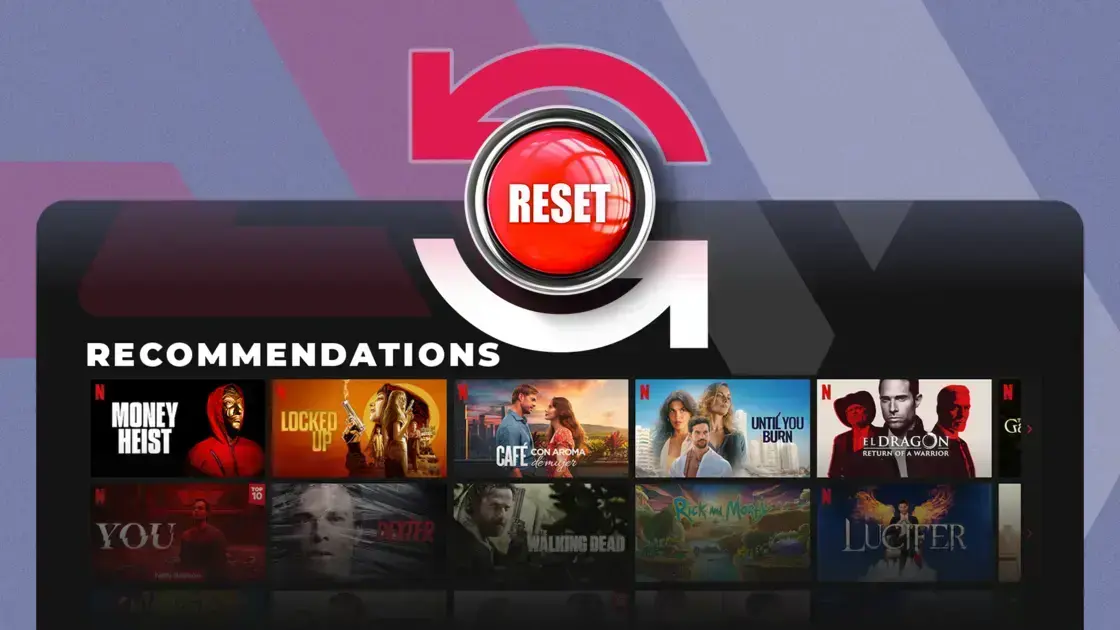 Quando é hora de redefinir suas recomendações de streaming