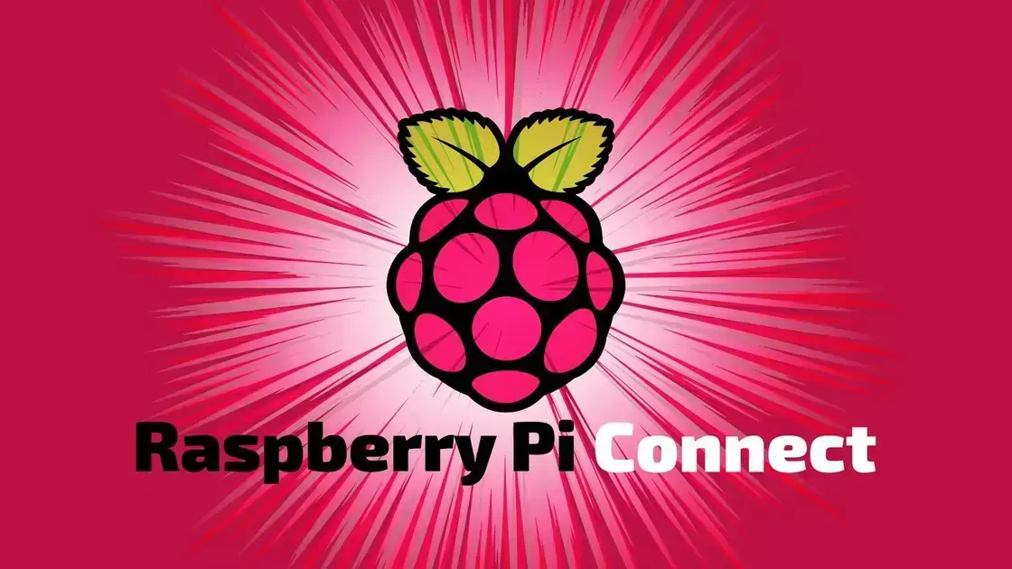 Raspberry Pi Connect alcança estabilidade com versão 2.5