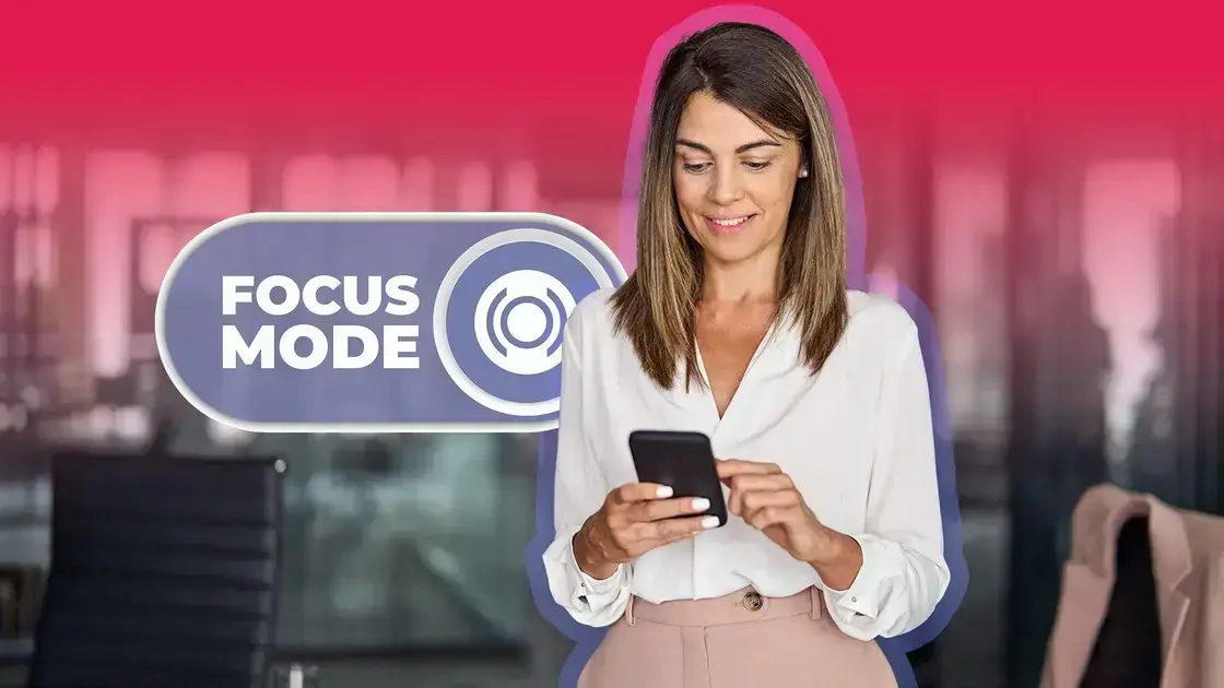 Como o Focus Mode Mudou Minha Produtividade em Uma Semana