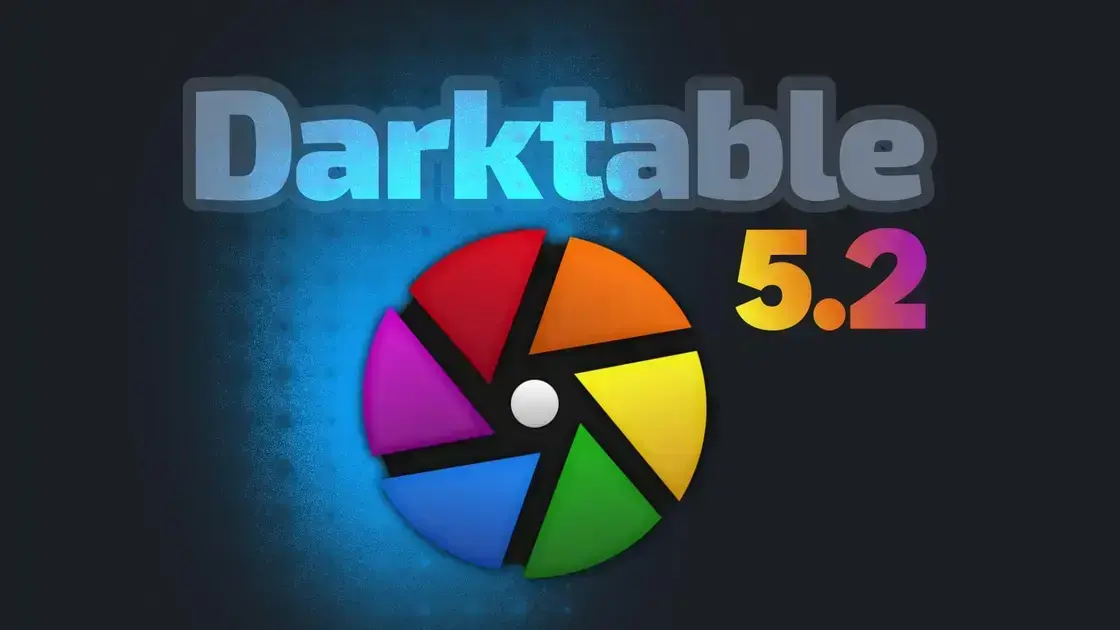 Darktable 5.2: novidades e melhorias na edição de fotos RAW