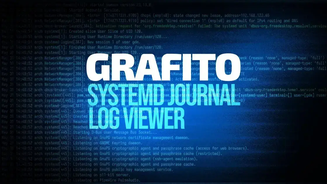 Grafito: visualizador de logs do Systemd com uma interface web incrível