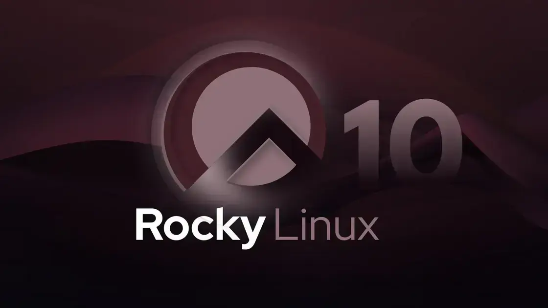 Rocky Linux 10: Novidades e Principais Atualizações da Nova Versão