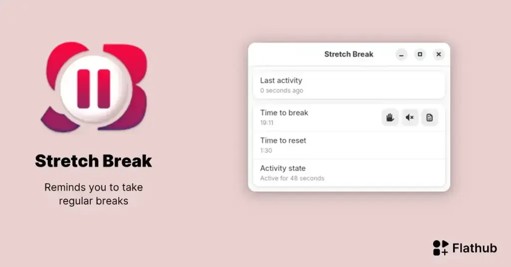 Stretch Break: aplicativo Linux para lembrar de pausas e cuidar da ergonomia