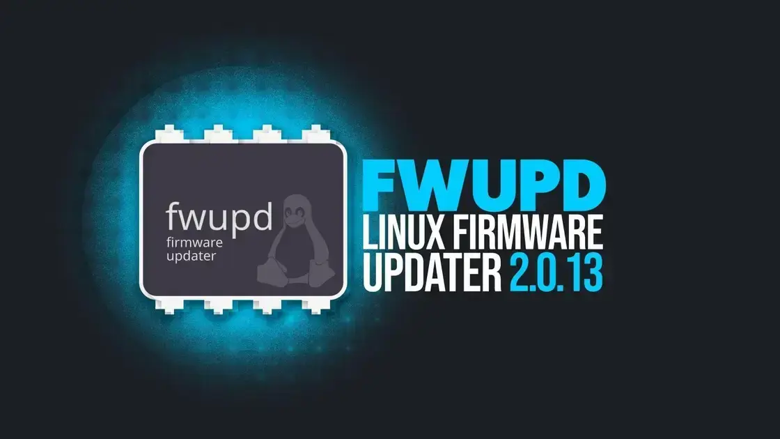 Fwupd 2.0.13: Atualização com Mais Performance e Menos Uso de Memória