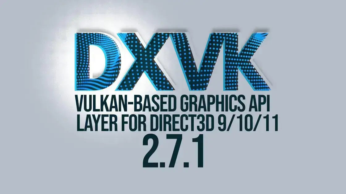 Atualização DXVK 2.7.1 melhora desempenho e corrige problemas de MSAA 1 Atualização DXVK 2.7.1 melhora desempenho e corrige problemas de MSAA