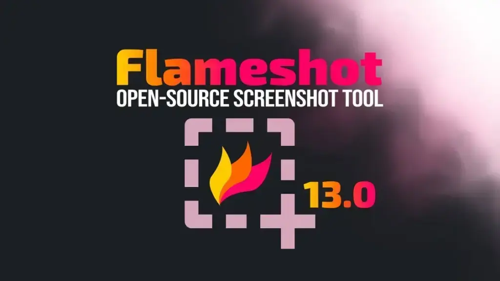 Flameshot 13.0: O Retorno do Amado Ferramenta de Captura de Tela para Linux