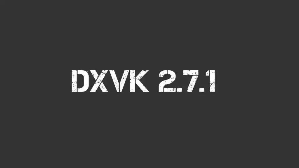 Novidades da versão DXVK 2.7.1: Melhorias em Jogos como Crysis 3