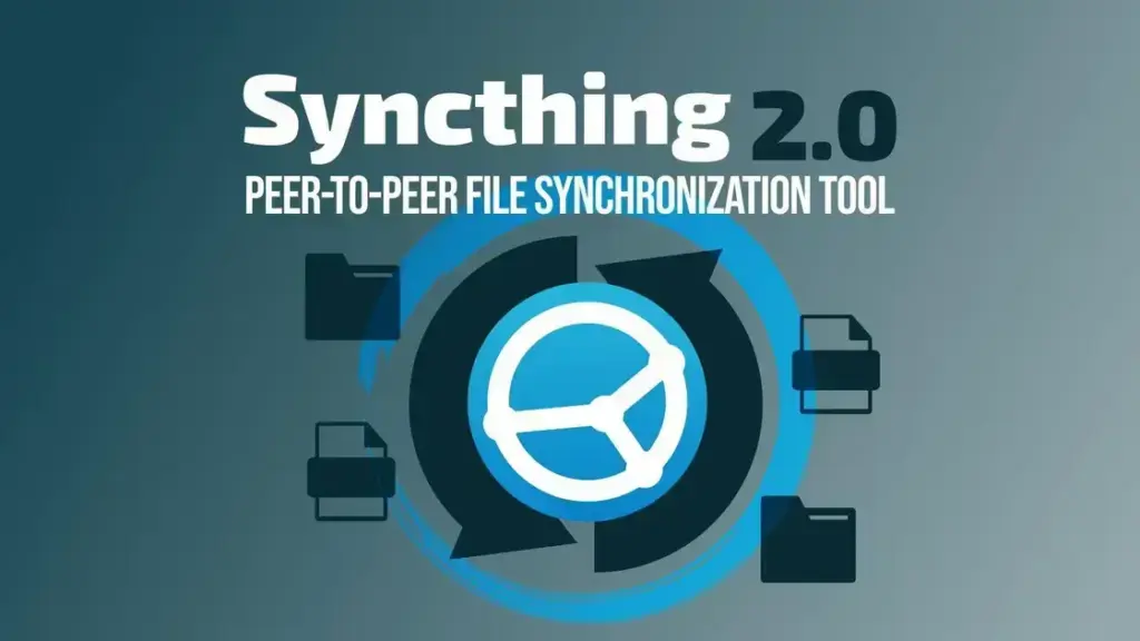Syncthing 2.0 é lançado com grande reformulação do banco de dados
