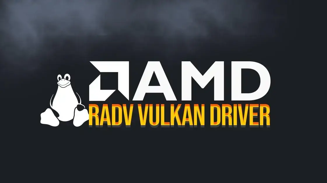 AMD encerra desenvolvimento do AMDVLK e apoia driver RADV Vulkan