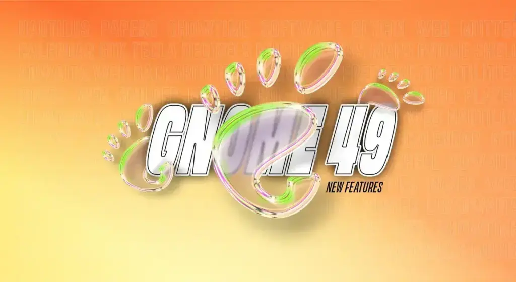 Descubra as Novidades do GNOME 49 e do Ubuntu 25.10