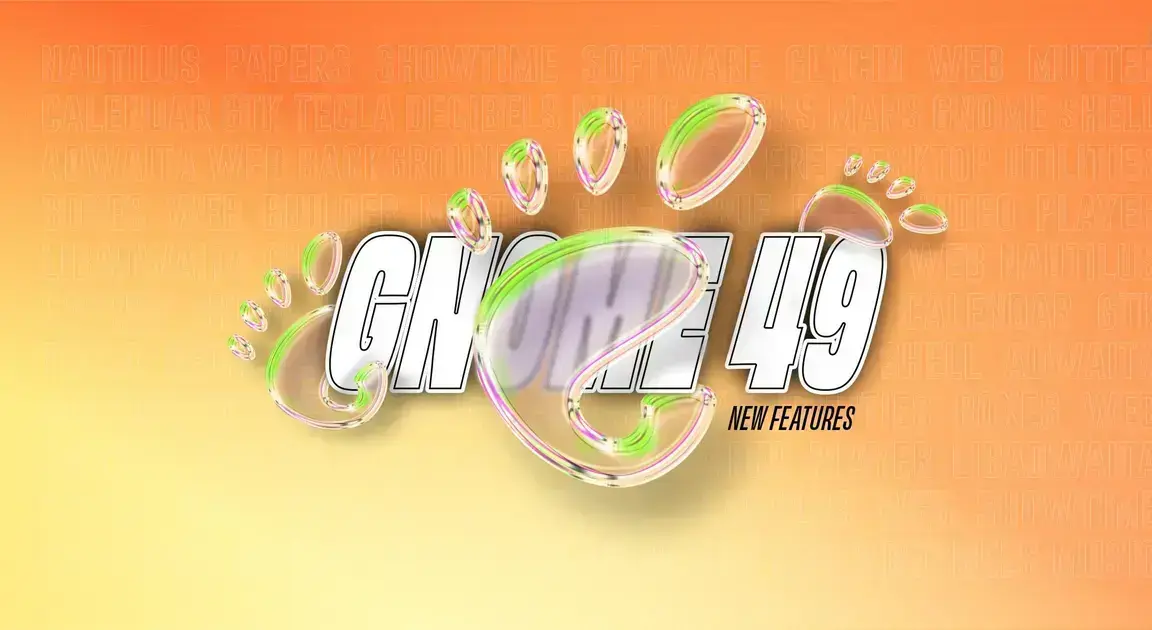 Descubra as Novidades do GNOME 49 e do Ubuntu 25.10