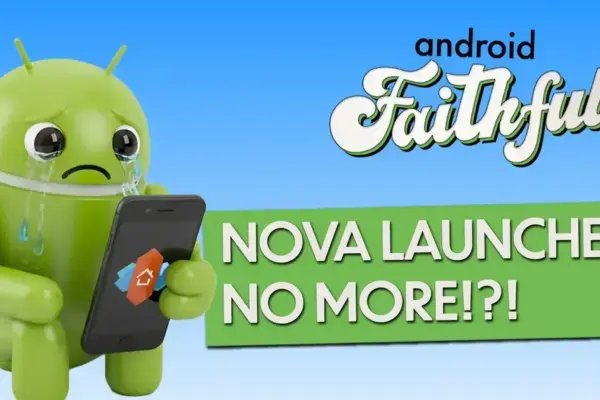 Fool mobile: o impacto da exclusão do Nova Launcher na comunidade Android