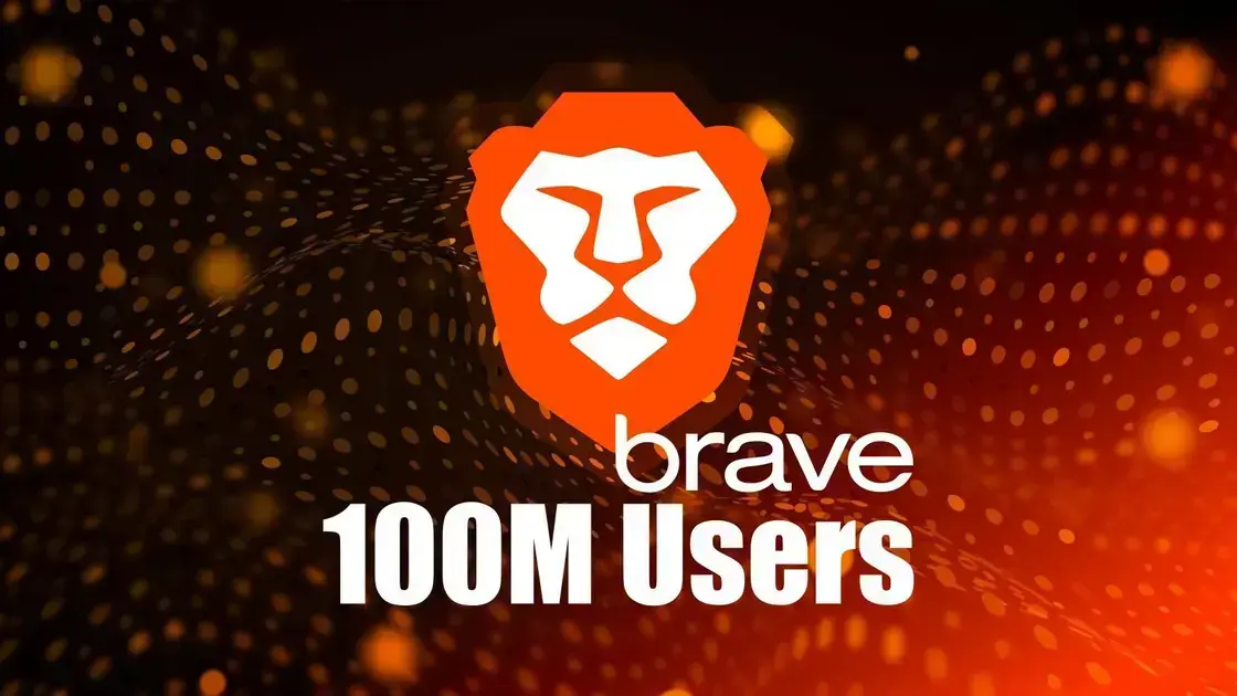Brave Browser atinge 100 milhões de usuários ativos mensalmente