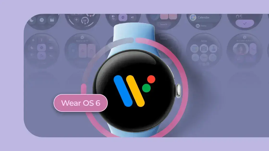 Como a Atualização Wear OS 6 Transformou o Pixel Watch 2